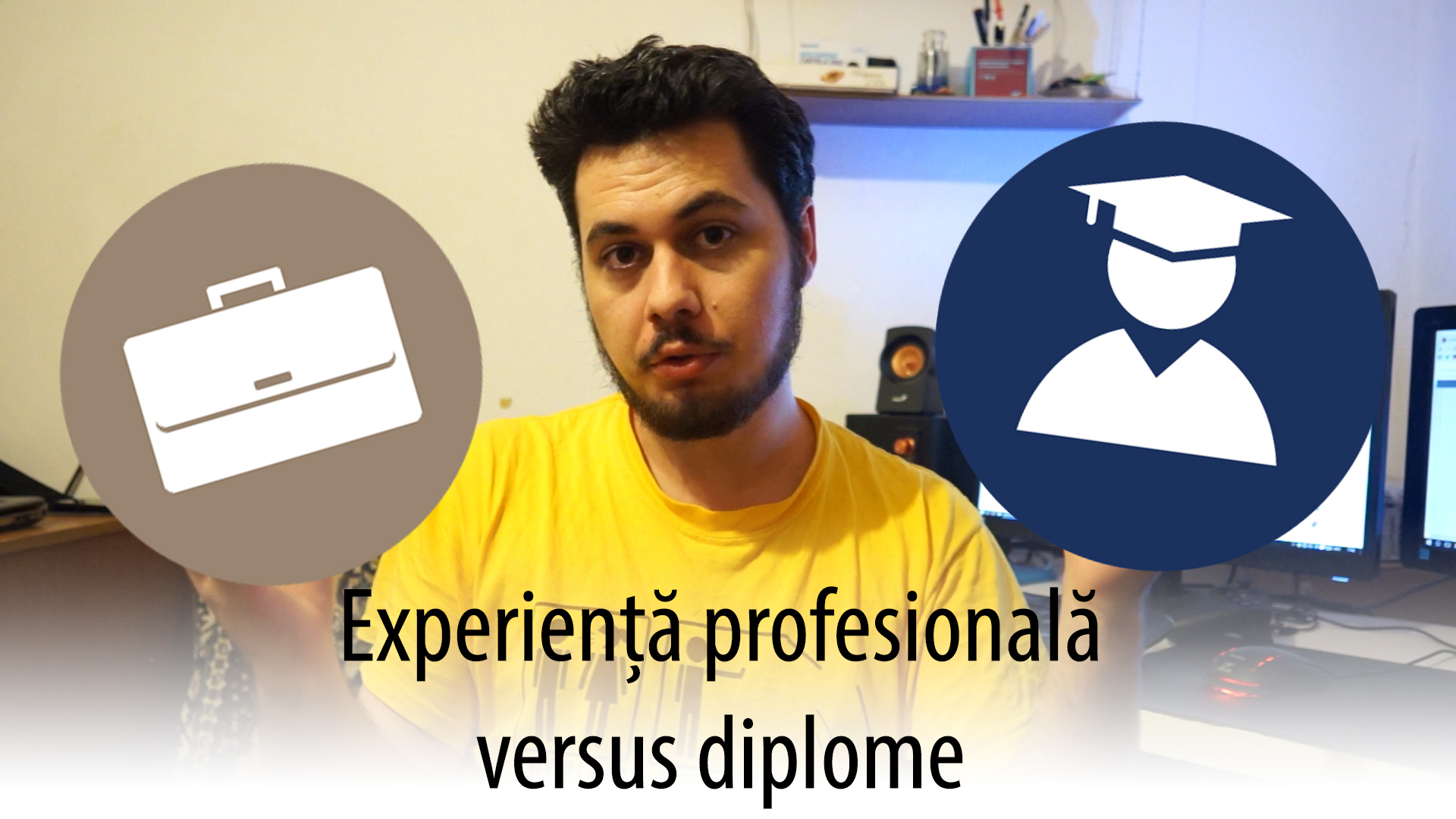 Experiența profesională versus diplome (VIDEO)